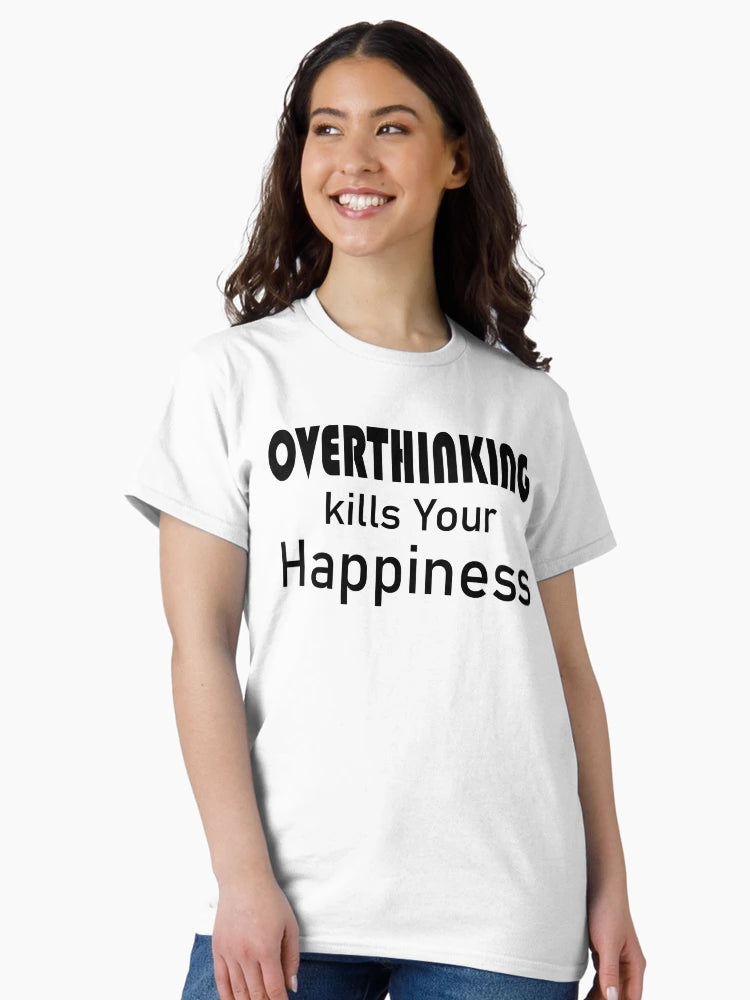 Overthinking Kills Your Happiness