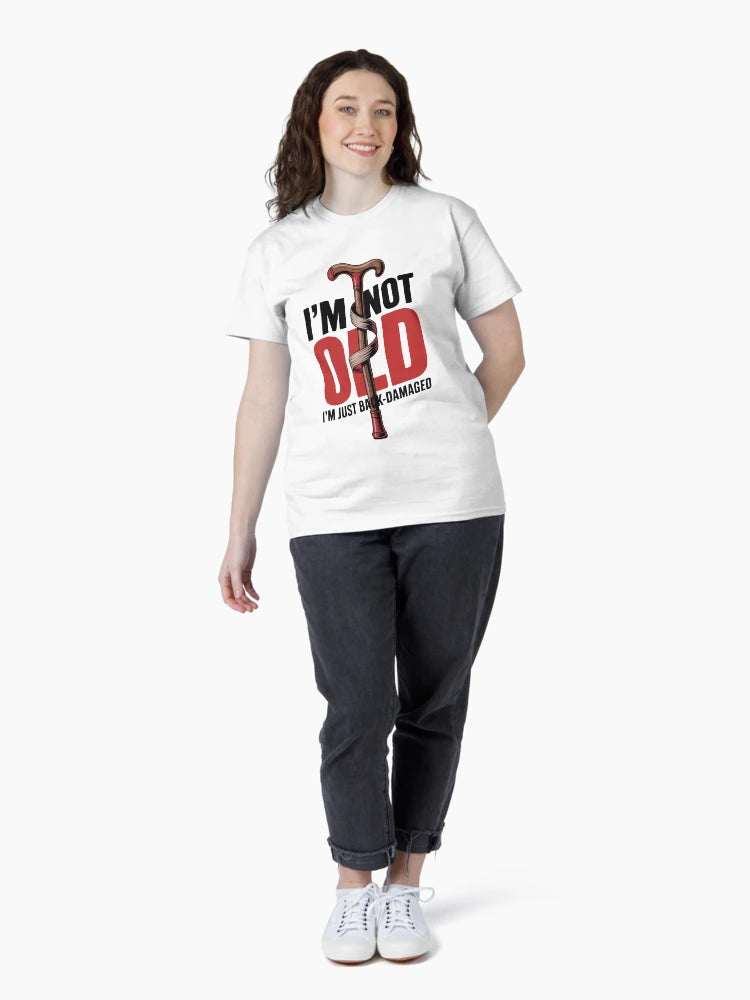I'm Not Old – I'm Just Back-Damaged