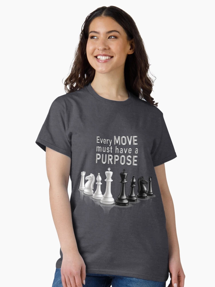 Every Move must have a Purpose! - Cool 3D chess T-shirt