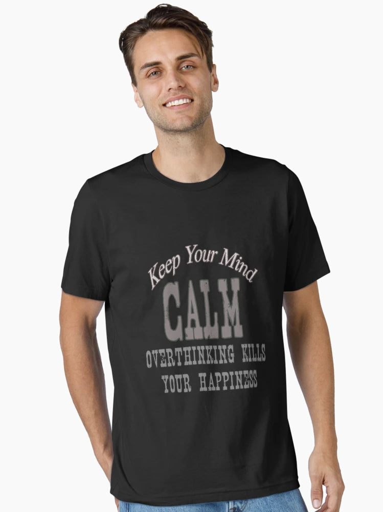 Overthinking kills your happiness, keep you mind calm.