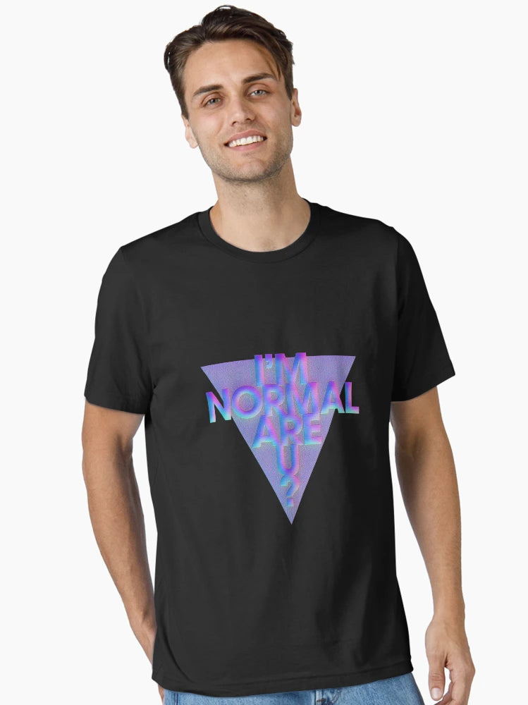 I'm Normal. Are you?