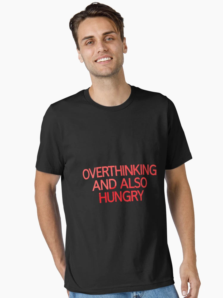 Overthinking And Also Hungry