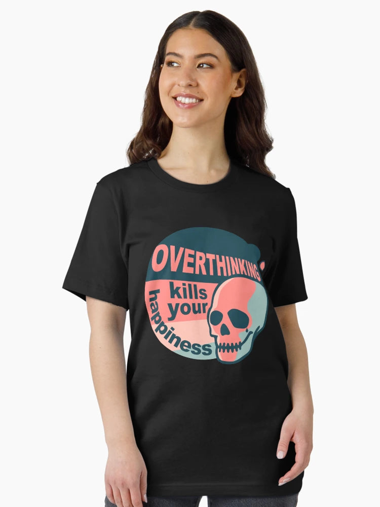 Overthinking kills your happiness Vintage style