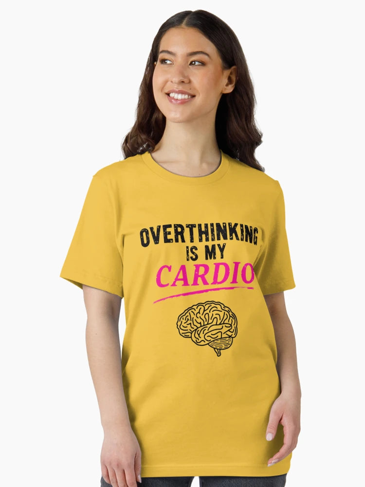Overthinking Is My Cardio