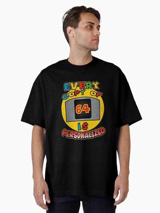 Every Copy Of 64 Is Personalized - Funny Meme Shirt