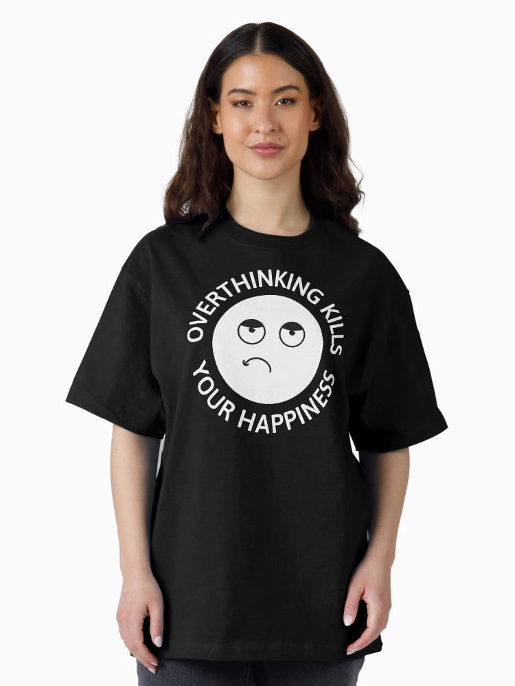 Overthinking kills your Happiness