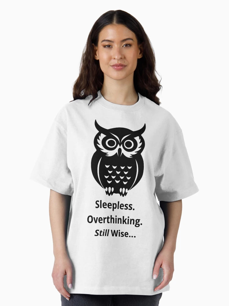 Overthinking Owl – Still Wise