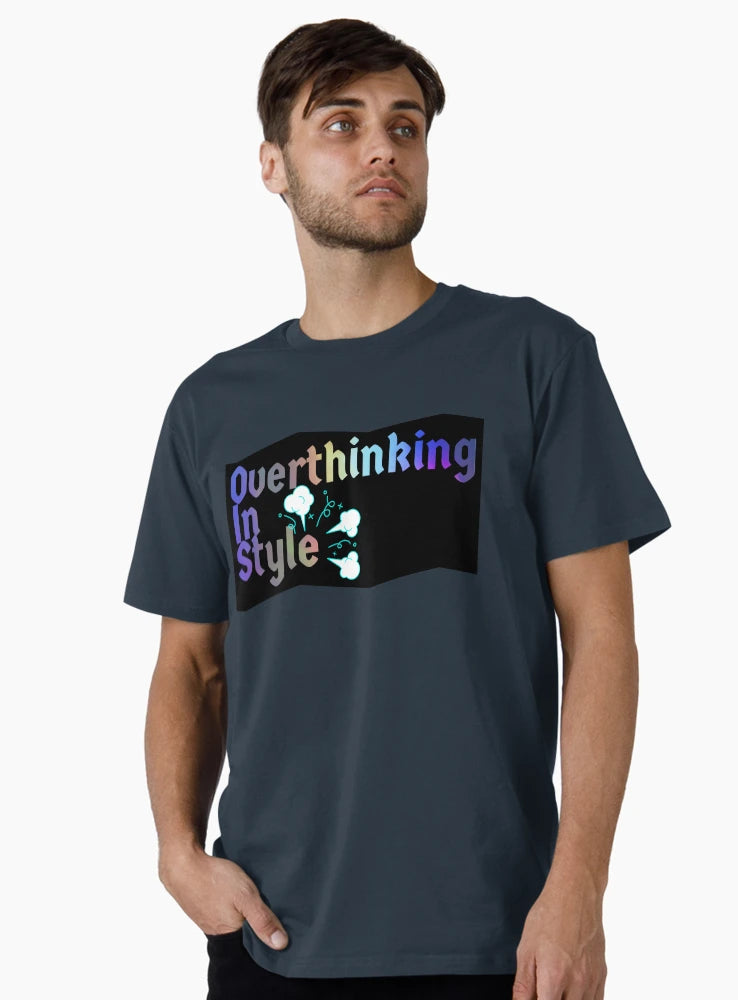 Overthinking in style Slogan