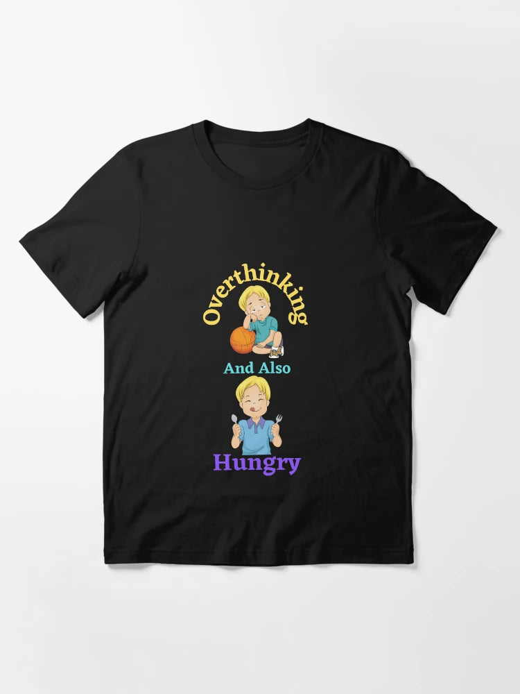Overthinking And Also Hungry