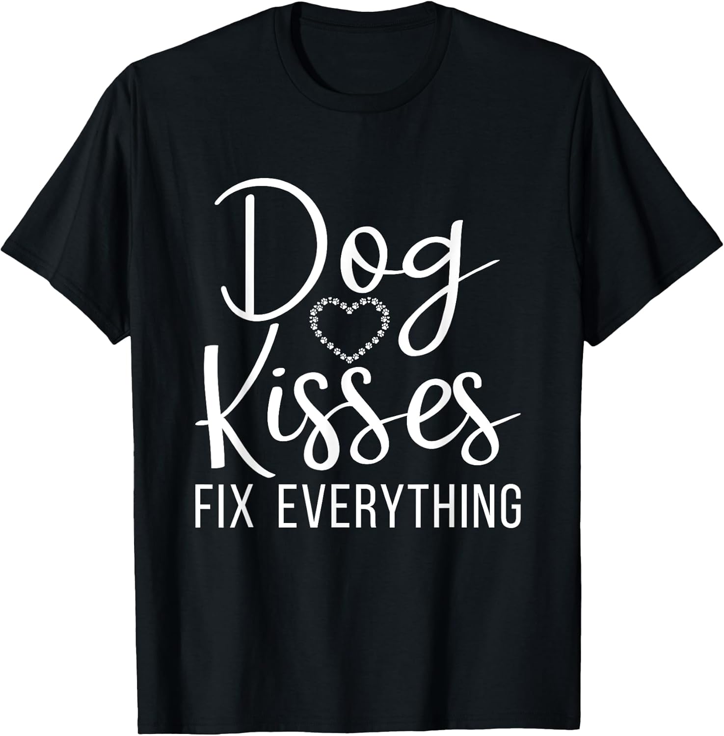 Dog Kisses fix everything Puppy Dog Lover T-Shirt for Men Women