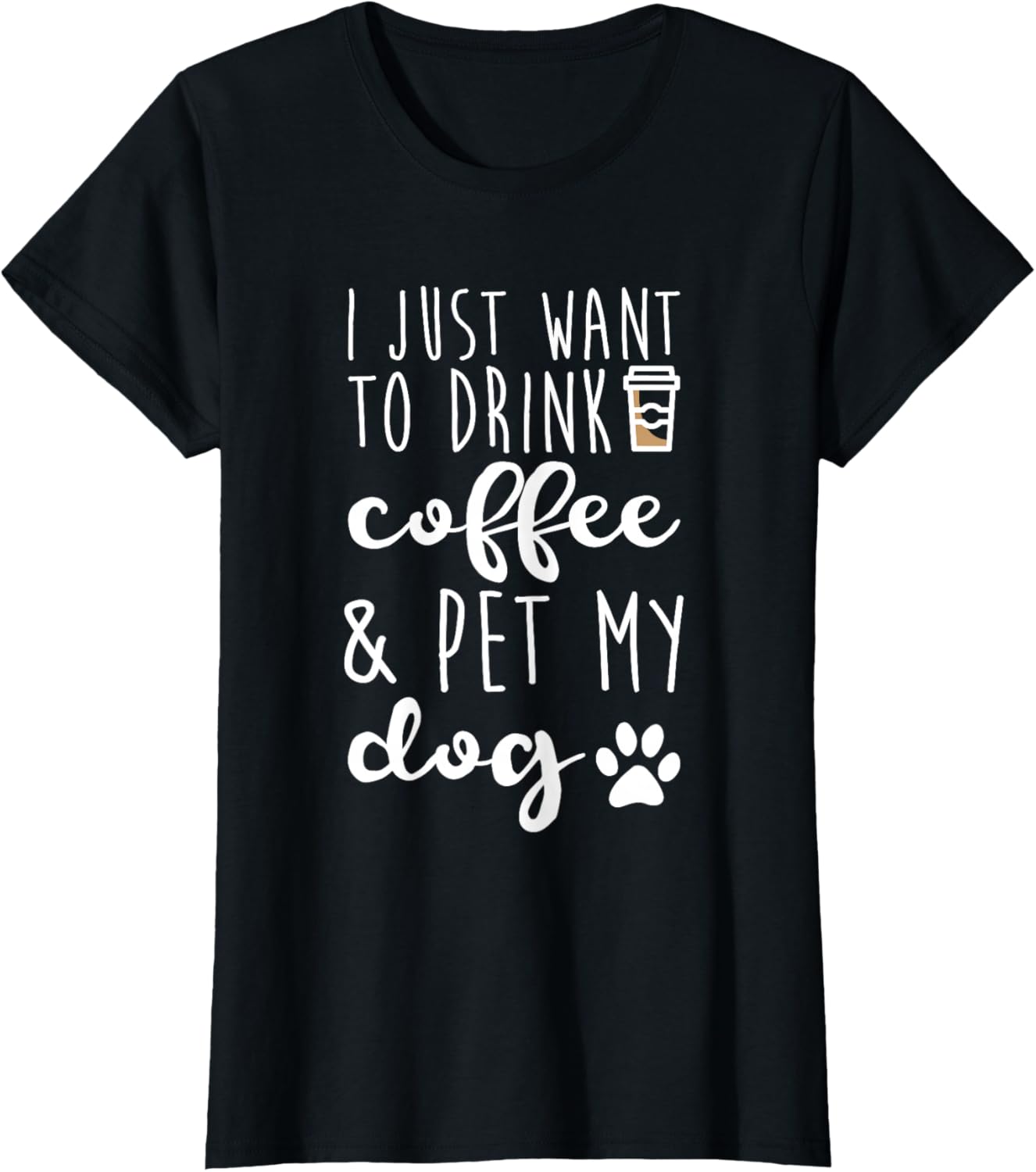 Dog Mom Coffee Lover Just Want To Drink Coffee Funny T-Shirt