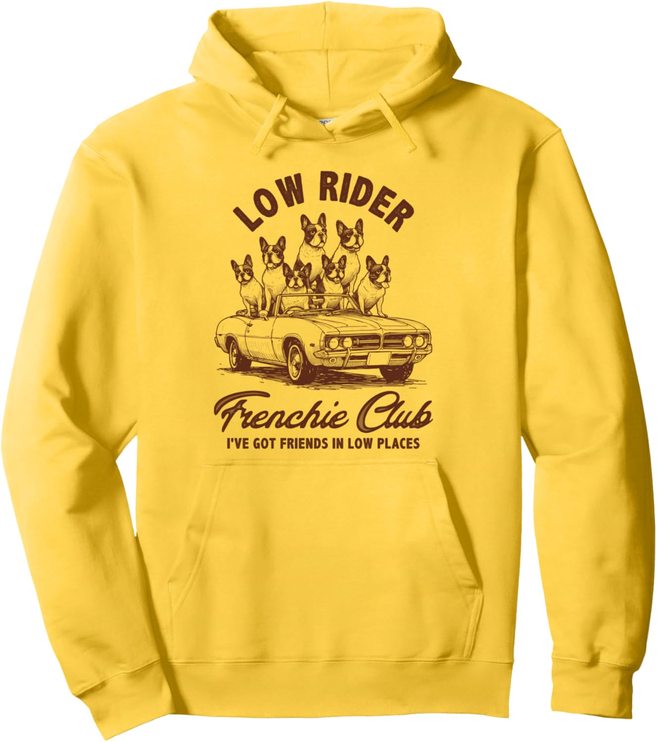 French Bulldog Frenchie Dog Mom Low Rider Frenchie Club Pullover Hoodie