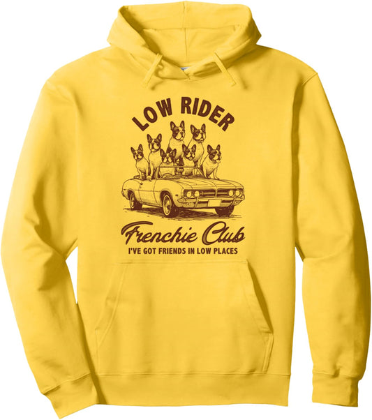 French Bulldog Frenchie Dog Mom Low Rider Frenchie Club Pullover Hoodie