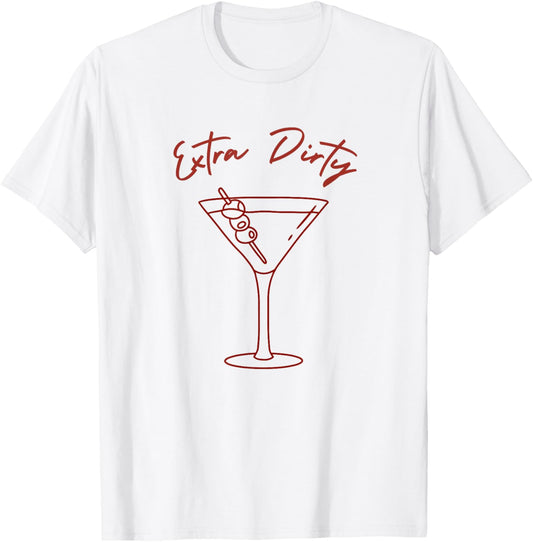 Extra Dirty Martini Womens Graphic T-Shirt