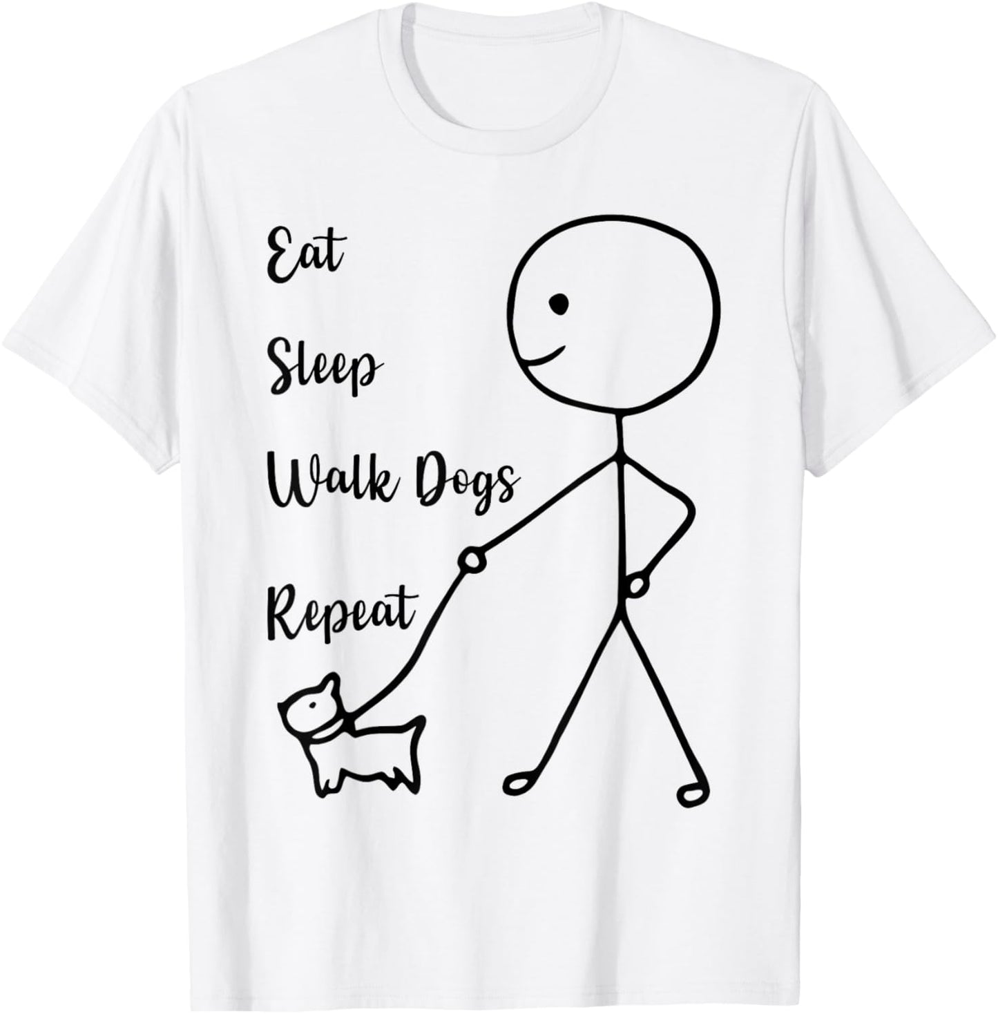 Eat Sleep Walk Dogs Repeat Dog Walker T-Shirt for Men Women Kids