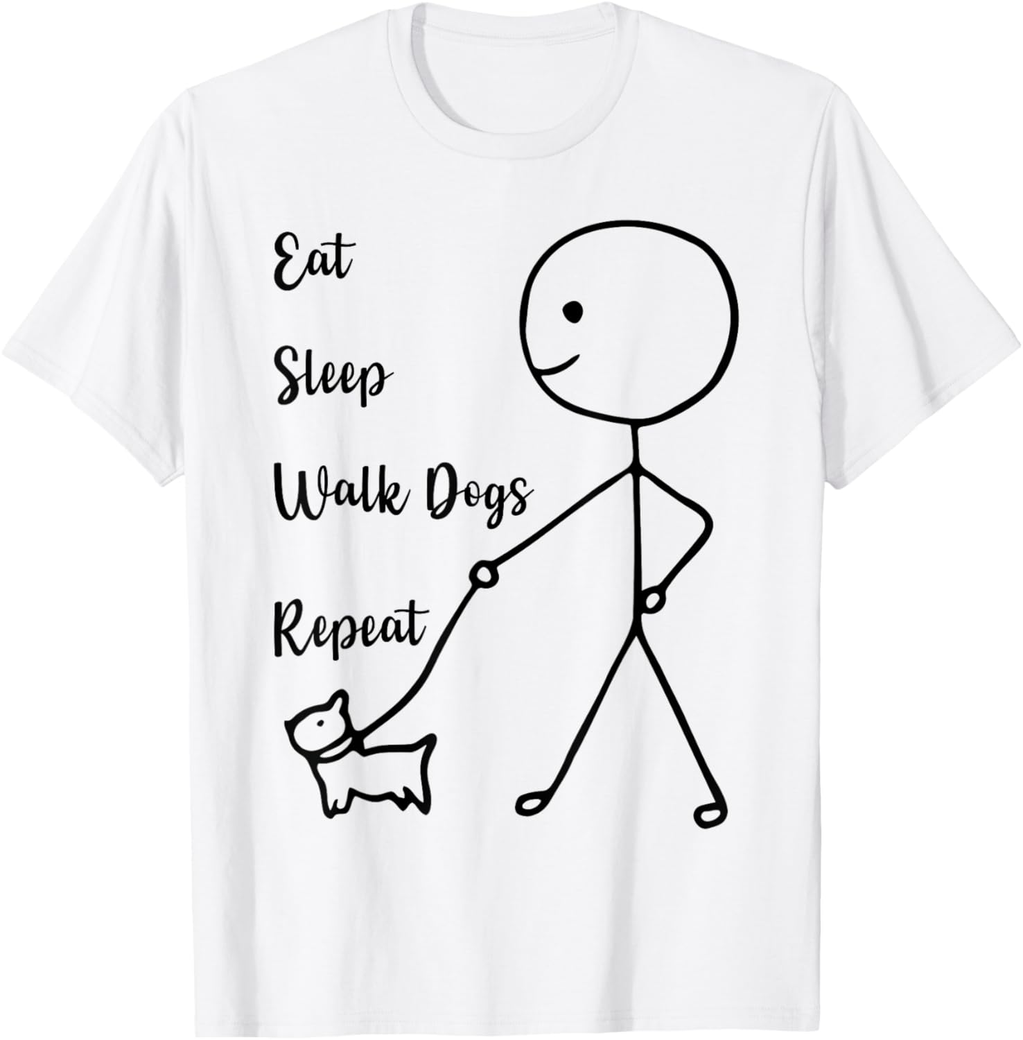 Eat Sleep Walk Dogs Repeat Dog Walker T-Shirt for Men Women Kids