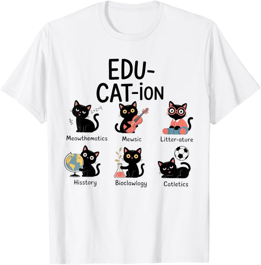 Edu-cat-ion Funny Cat School Subjects Kitten Women Men Tee T-Shirt