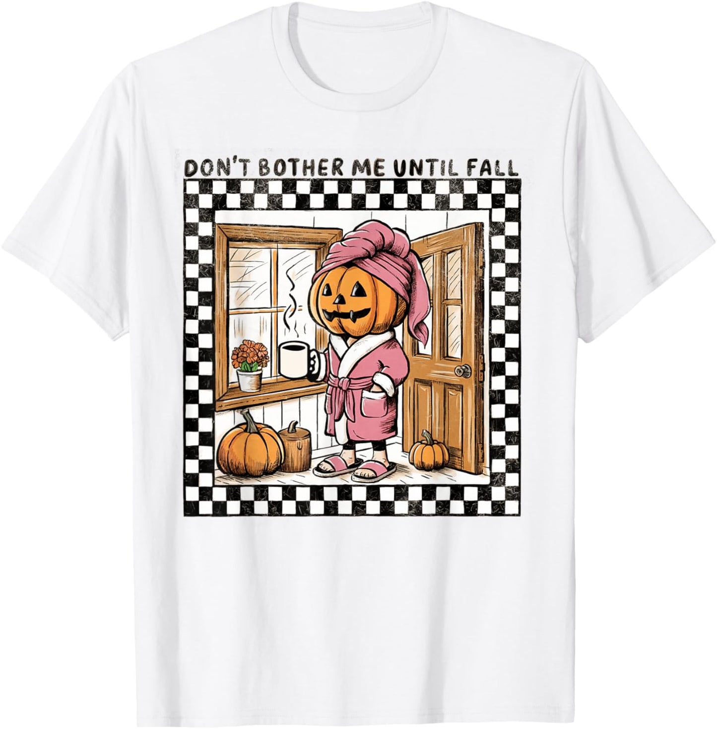 Don't Bother Me Until Fall Pumpkin Spooky Season Halloween T-Shirt