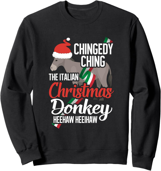 Dominick The Christmas Donkey Italian Christmas Donkey Sweatshirt