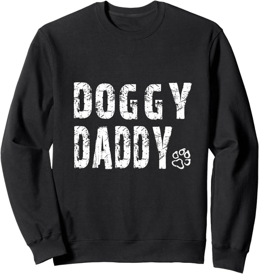 Fathers Day Dad Dog Owner - Doggy Daddy For Men Sweatshirt