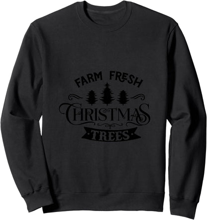 Farm Fresh Christmas Trees Sweatshirt
