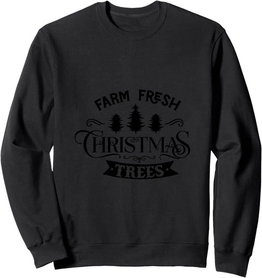 Farm Fresh Christmas Trees Sweatshirt
