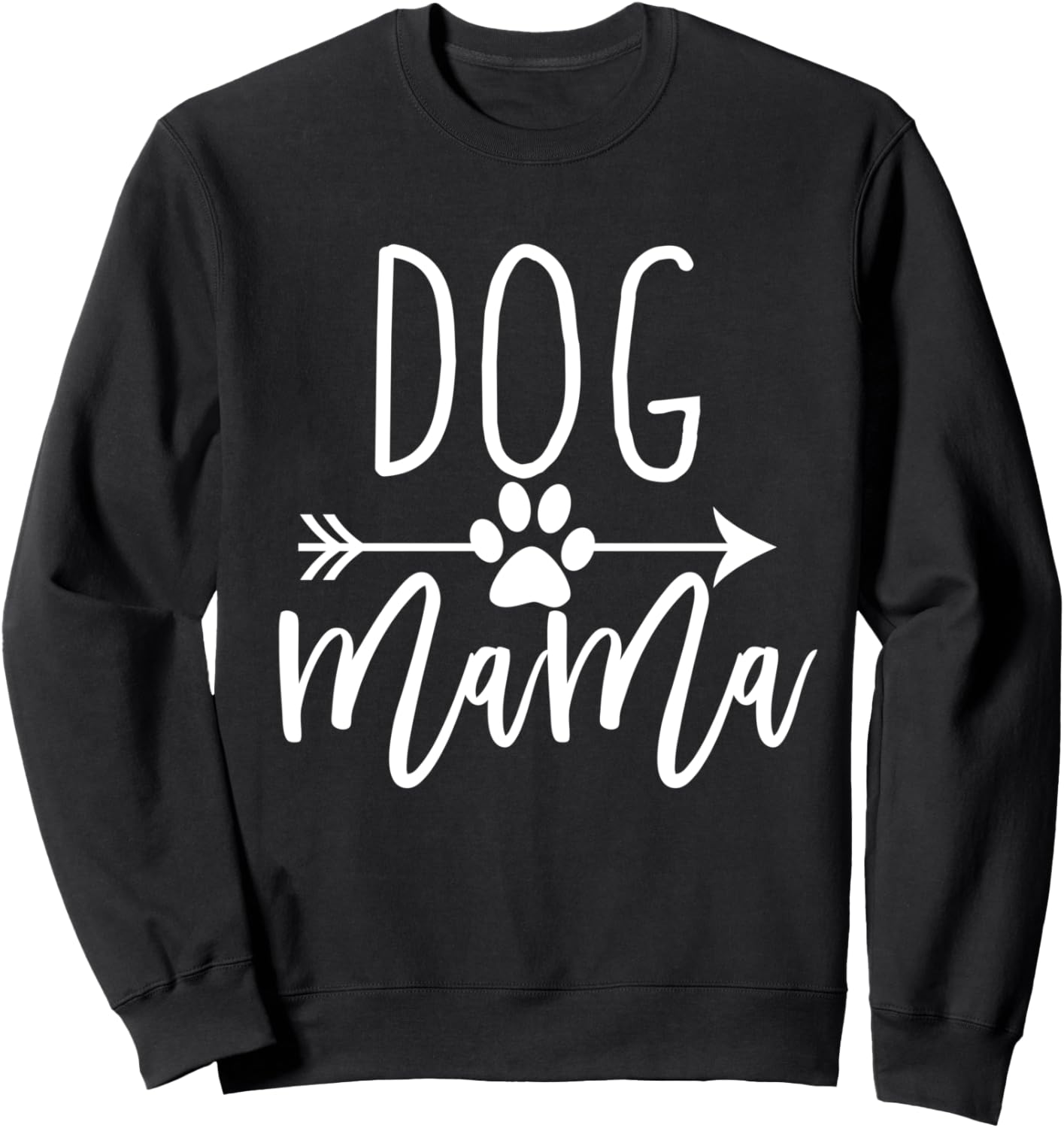 Dog Mama Paw Print Funny Sayings Fur Mom Women Mothers Day Sweatshirt