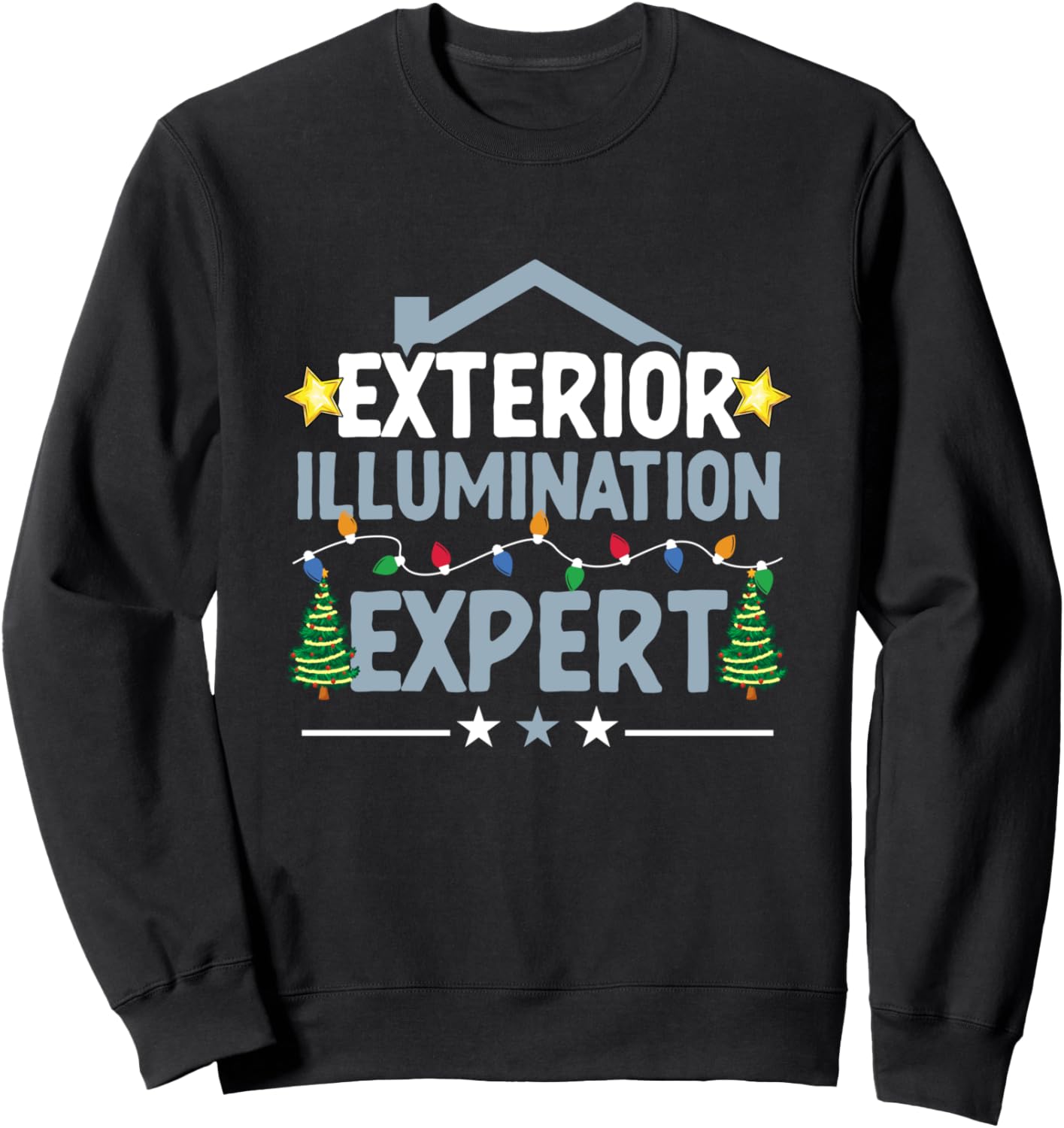 Exterior Illumination Expert Hobby Christmas Lighting Decor Sweatshirt
