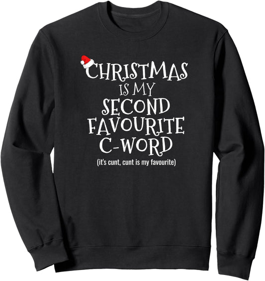 Adult Christmas Cunt C-Word Swearing Offensive Christmas Sweatshirt