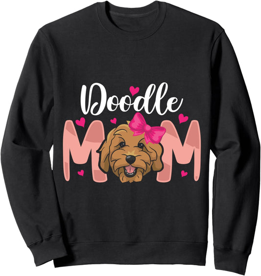 Doodle Mom Golden doodle owner Dog Mom Mother Women Sweatshirt