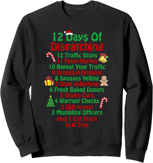 12 Days Of Dispatching Funny 911 Dispatcher Christmas Sweatshirt