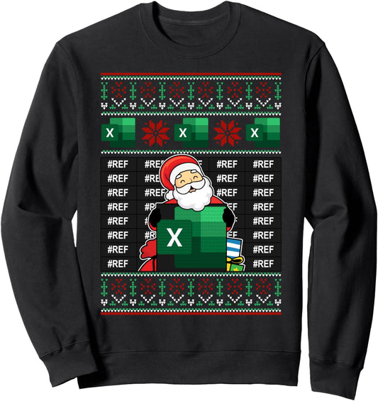 Excel REF Spreadsheet Santa Christmas Ugly Sweater Sweatshirt