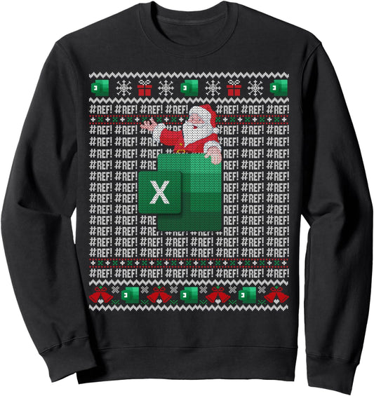 Excel REF Error Spreadsheet Ugly Christmas Sweater Sweatshirt