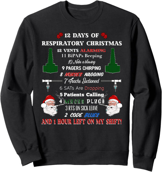 12 Days of Respiratory Therapist Christmas Funny Design Sweatshirt