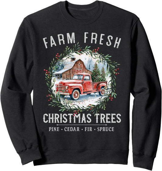 Farm Fresh Christmas Trees Vintage Red Truck White Lettering Sweatshirt