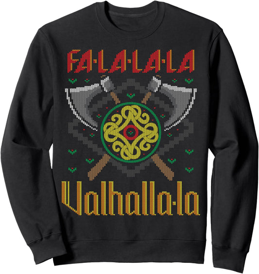 Fa-La-La-La Valhalla-La Norsk Viking Ugly Christmas Sweater Sweatshirt