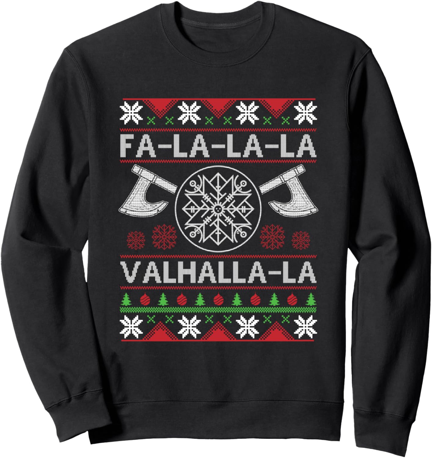 Fa-La-La-La Valhalla-La Viking God Ugly Christmas Design Sweatshirt