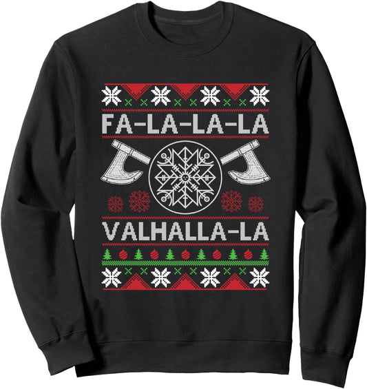 Fa-La-La-La Valhalla-La Viking God Ugly Christmas Design Sweatshirt