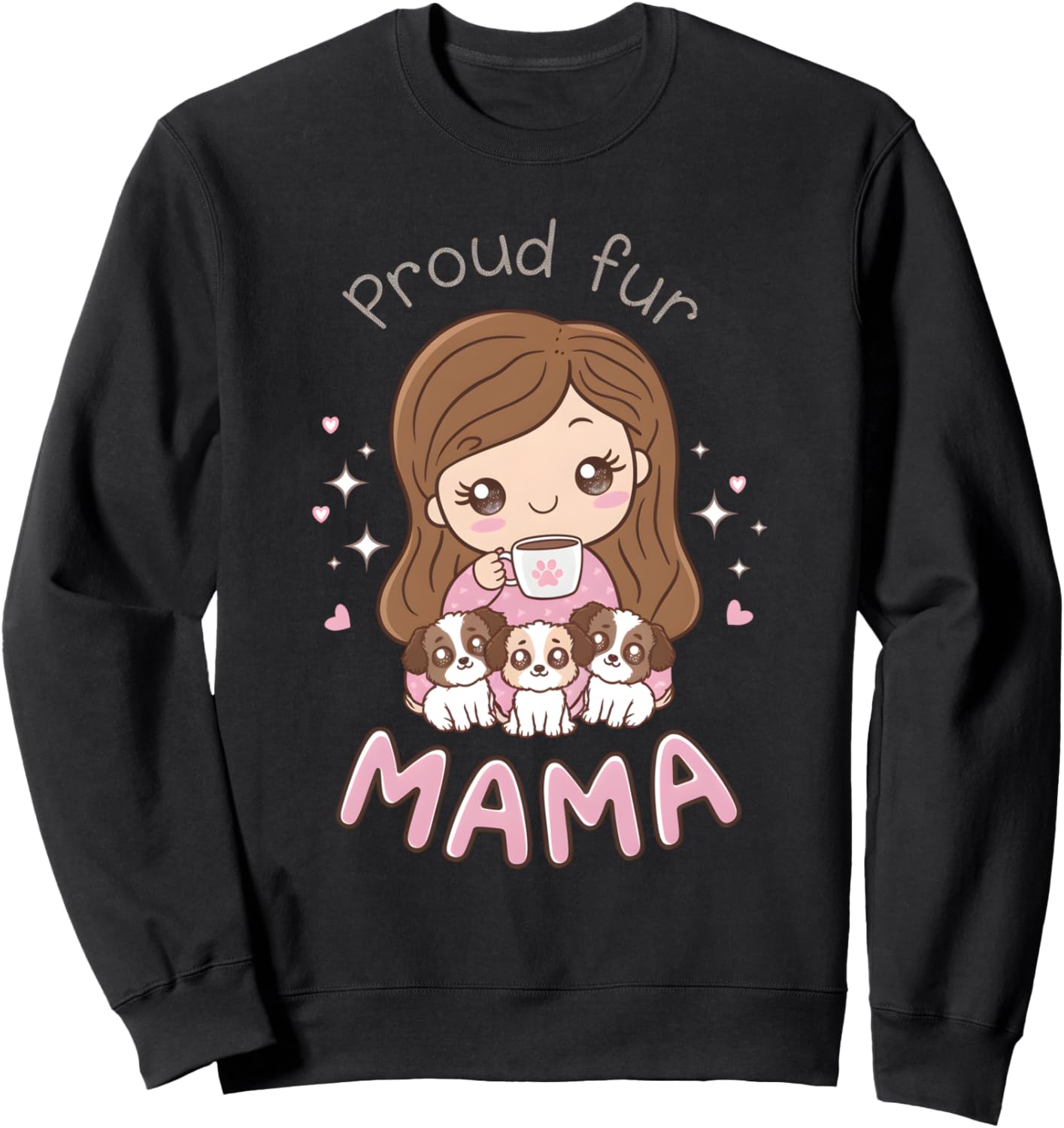 Dog Mom Proud Fur Mama Funny Mother's Day Puppy Owner Lover Sweatshirt