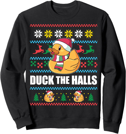 DUCK THE HALLS! Ugly Christmas Jumper Funny Santa Claus Meme Sweatshirt