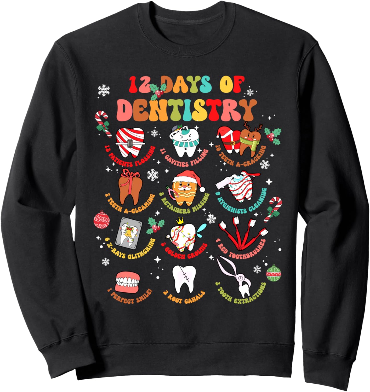 12 Days of Dentistry Christmas Teeth Dental Squad Dentist Sweatshirt
