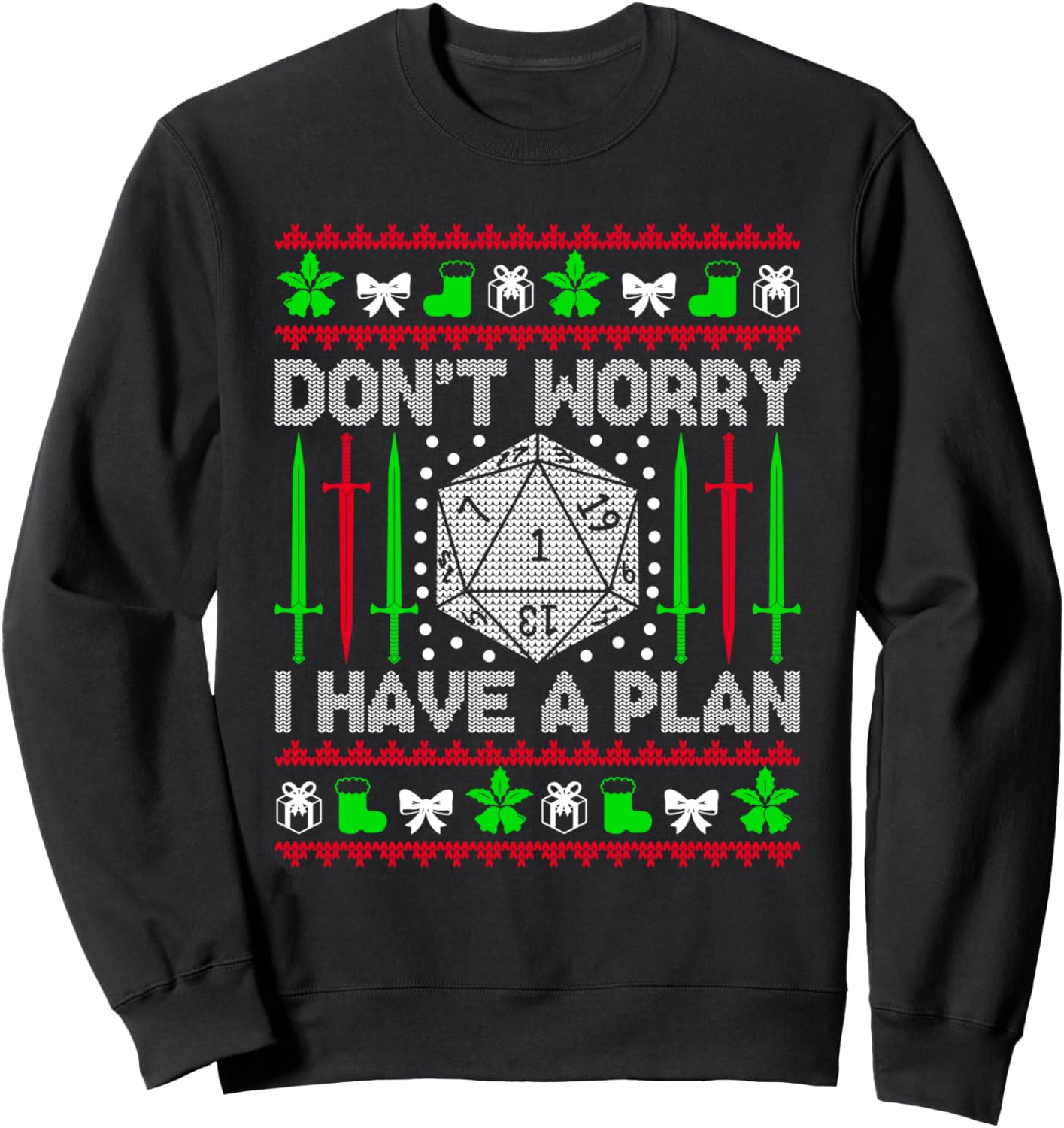 Don't Worry I have Plan Christmas D20 Ugly Tabletop Sweaters Sweatshirt