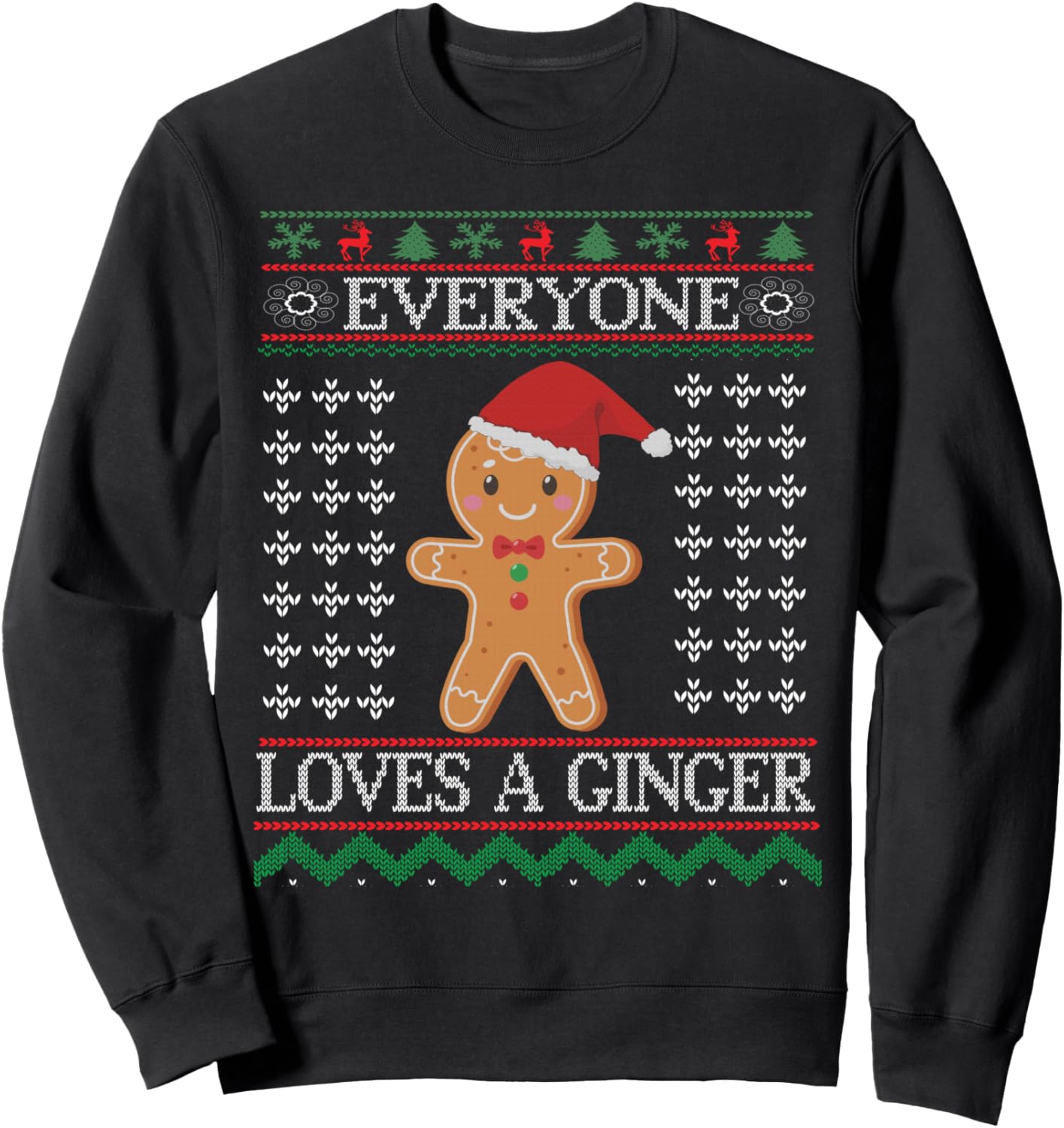 Everyone Loves A Ginger - Fun Outfit For Christmas, Costume Sweatshirt