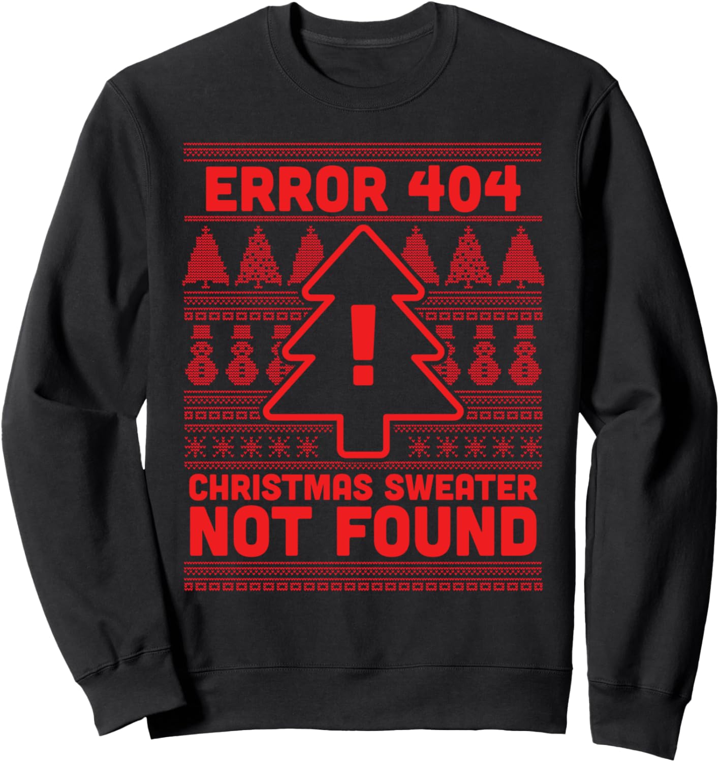 Error 404 Ugly Christmas Sweater Not Found - Computer Nerd Sweatshirt