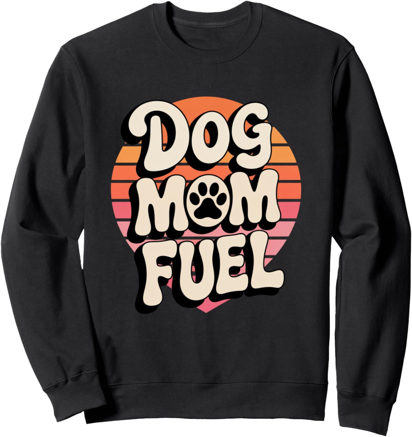 Dog Mom Fuel Retro Heart with Paw Sunset Fur Mama Canine Pet Sweatshirt