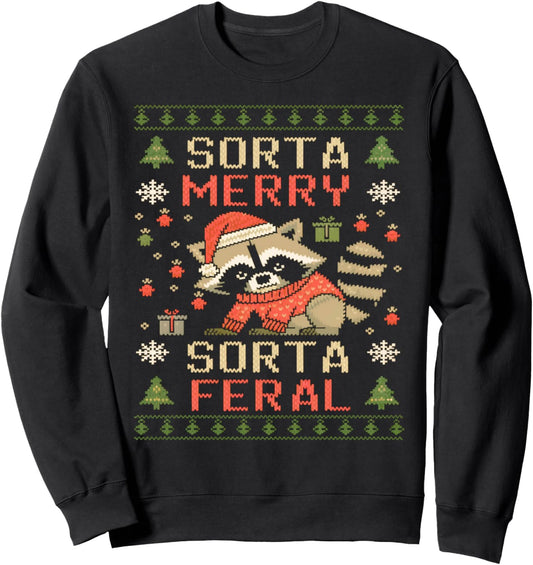 Feral Raccoon Ugly Christmas Sweater Pajama Sorta Merry Sweatshirt