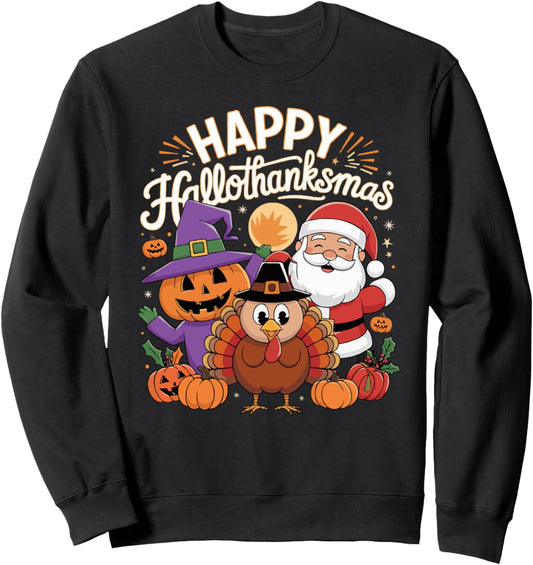 Funny Hallothanksmas Happy Halloween Thanksgiving Christmas Sweatshirt