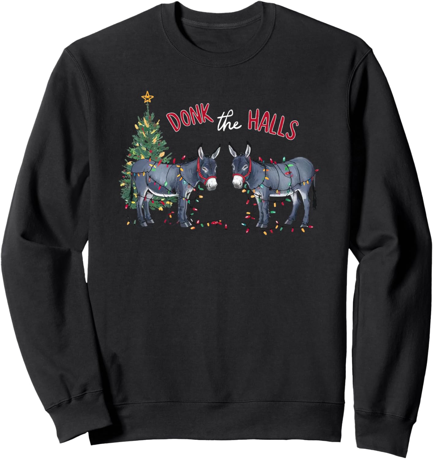 donk the halls christmas donkeys tangled in christmas lights Sweatshirt