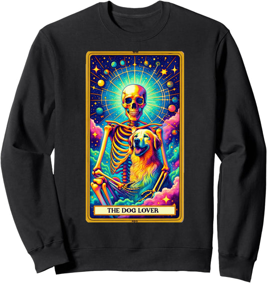 Dog Lover Tarot Card Skeleton Skelly Dog Mama Mom Dad Pup Sweatshirt