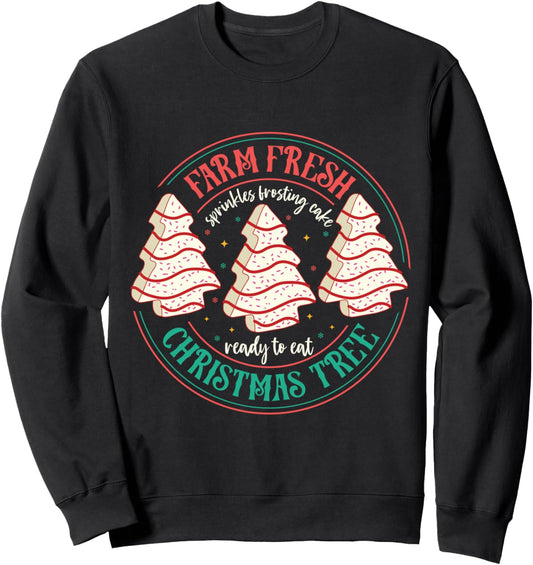 Farm Fresh Christmas Tree Funny Xmas Frosting Cake Debbie Sweatshirt